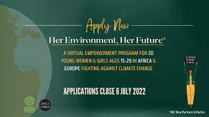 Her Environment, Her Future Program for Young Women from Africa & Europe 2022